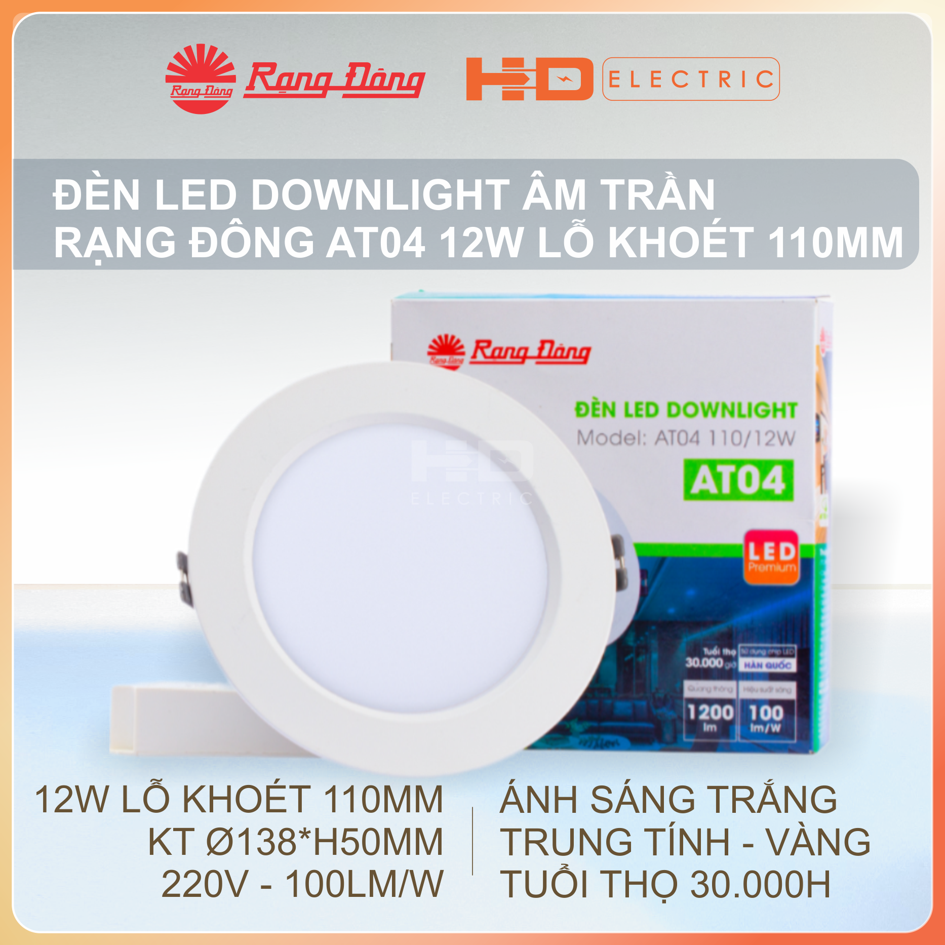 Đèn LED Âm trần Rạng Đông AT04 12W Lỗ khoét 110mm (D110) - Downlight Ánh sáng trắng (6500K)